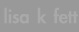 lisa k fett